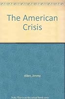 The American Crisis, And Other Sermons B0006YEGNW Book Cover