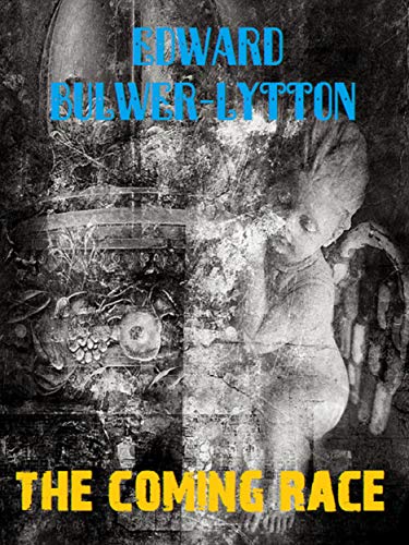 The Coming Race (English Edition)