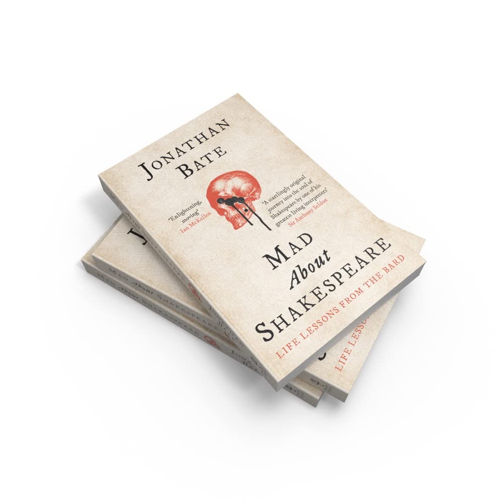 Mad about Shakespeare: Life Lessons from the Bard