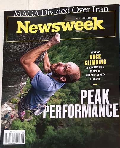 NEWSWEEK MAGAZINE - JULY 11 / 18, 2025 - HOW ROCK CLIMBING BENEFITS MIND & BODY NEWSWEEK MAGAZINE - JULY 11 / 18, 2025 - HOW ROCK CLIMBING BENEFITS MIND & BODY