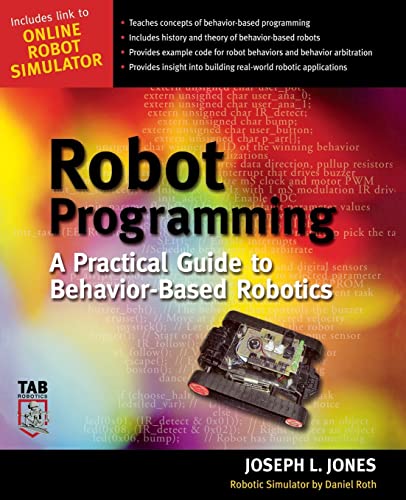Robot Programming: A Practical Guide to Behavior-Based Robotics (Tab Robotics) view 2