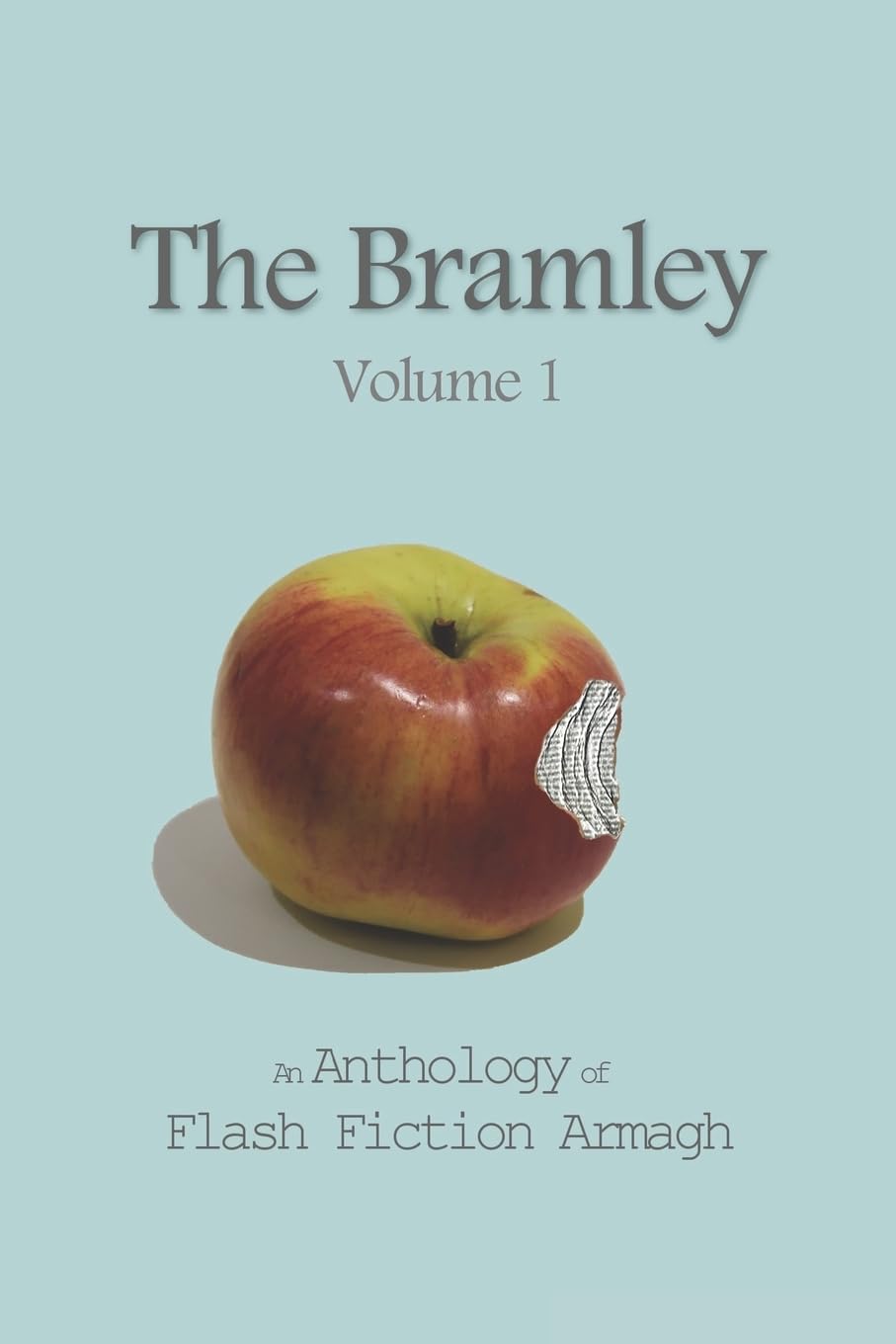 The Bramley: An Anthology of Flash Fiction Armagh: 1