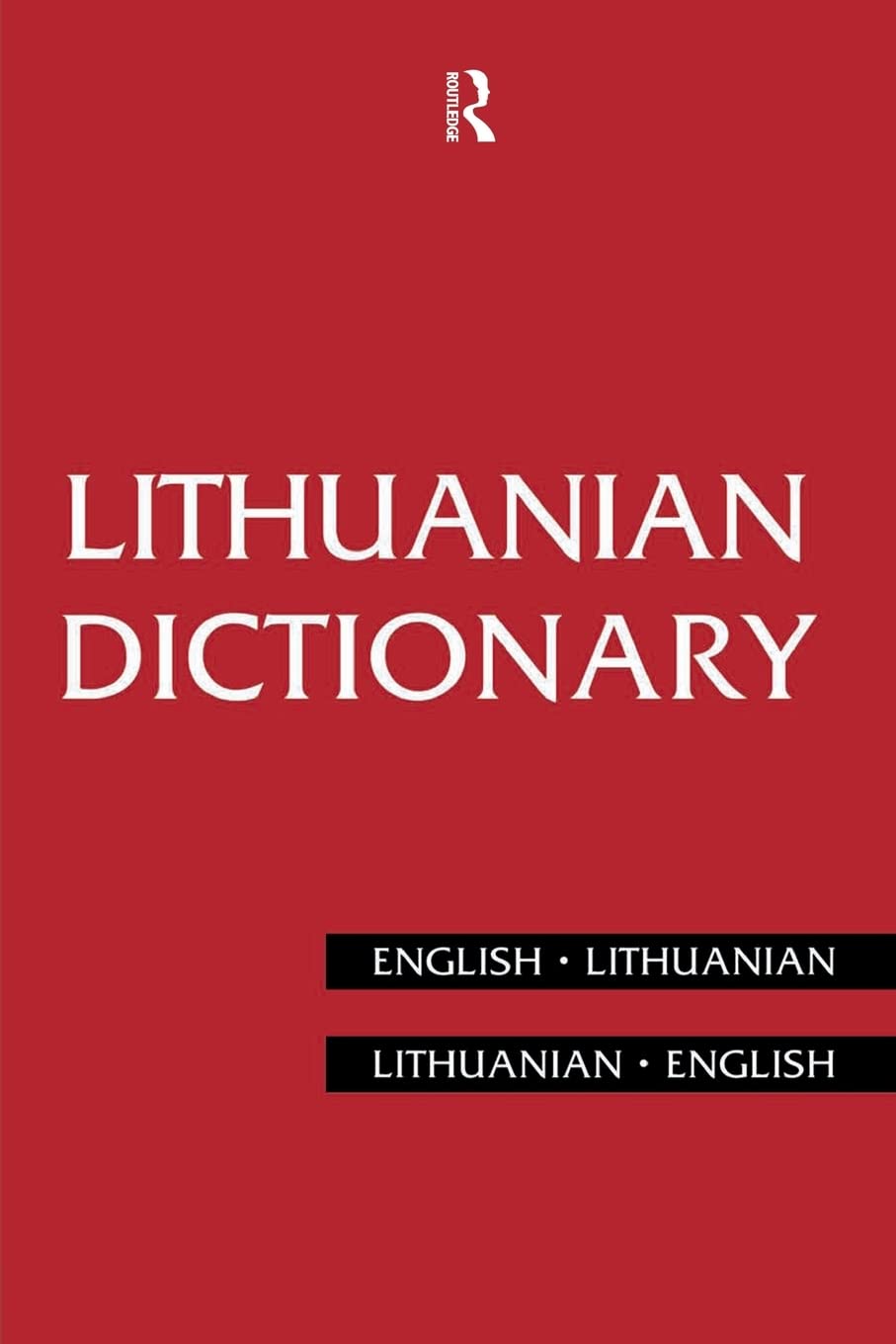 Lithuanian Dictionary LithuanianEnglish, EnglishLithuanian (Routledge Bilingual Dictionaries