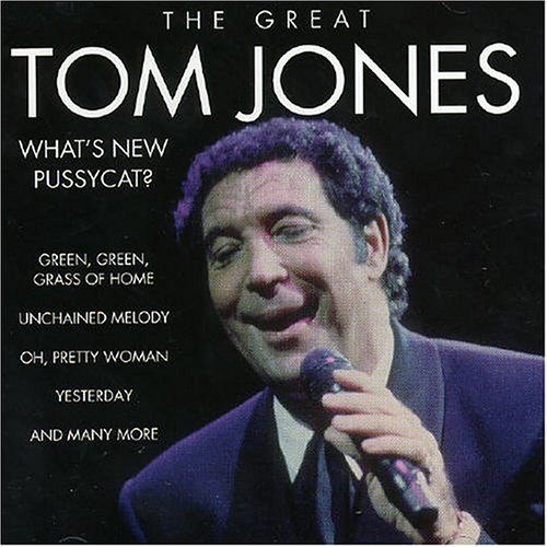 What's New Pussycat? Great Tom Jones [Audio CD]