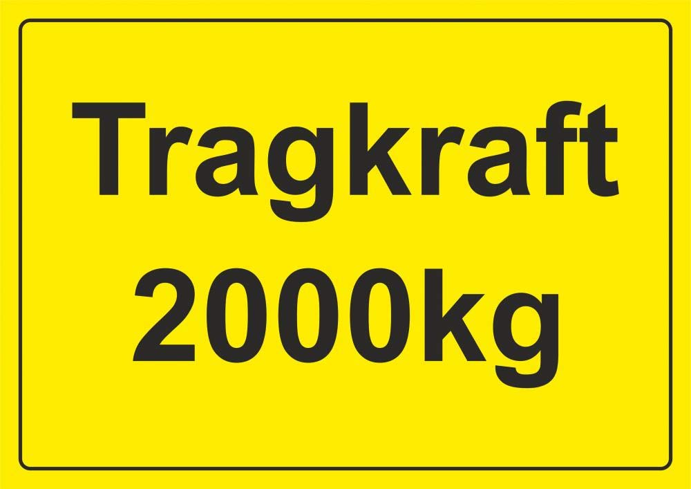 Schild: Tragkraft 2000kg - 300x210mm einseitiger Druck | Aluverbund