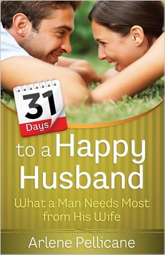 31 Days to a Happy Husband: What a Man Needs Most from His Wife book cover