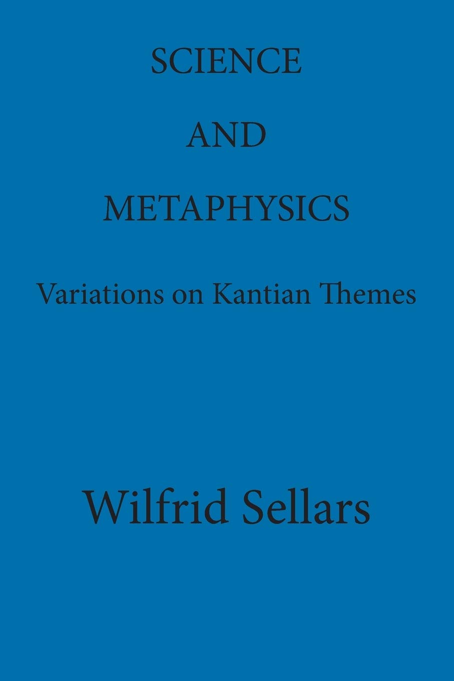 Buy Science and Metaphysics: Variations on Kantian Themes — BookShops.in