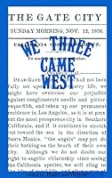 We Three Came West 0914488082 Book Cover