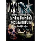 barking dagenham college  Foul Deeds and Suspicious Deaths in Barking, Dagenham and Chadwell Heath