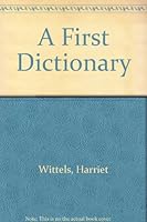 A First Dictionary 0307658538 Book Cover