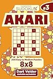 Sudoku Akari - 200 Easy to Medium Puzzles 8x8 (Volume 3)