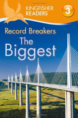 Kingfisher Readers L3: Record Breakers-The Biggest