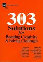 303 Solutions for Boosting Creativity & Solving Challenges 0977191257 Book Cover