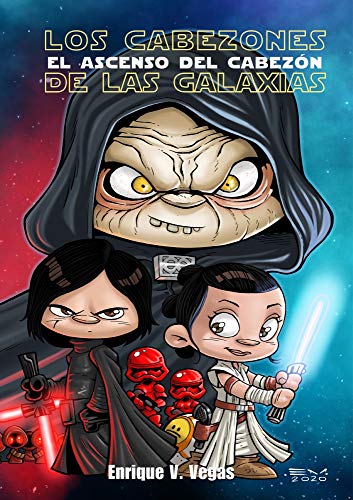 Cabezones de las galaxias el ascenso del cabezon