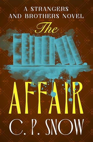 The Affair (The Strangers and Brothers Novels Book 8)
