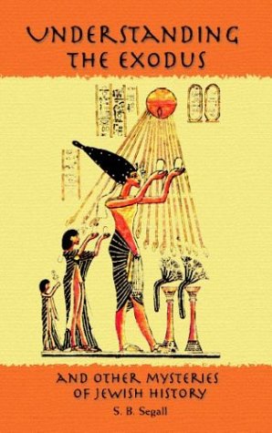 Understanding the Exodus and Other Mysteries of Jewish History