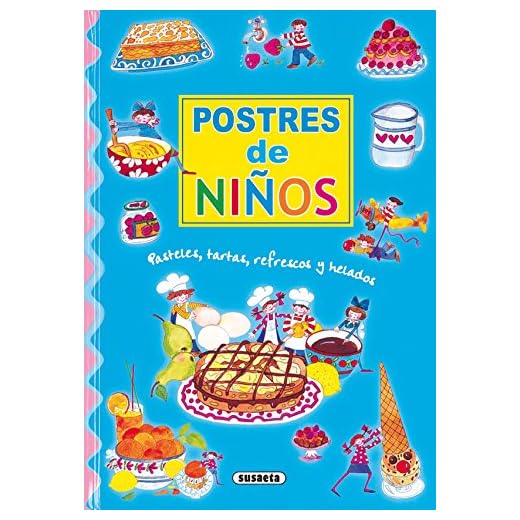 Mis primeras recetas de repostería : (postres, tartas, refrescos y helados) (Adivinanzas Y Chistes)