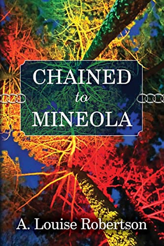 Chained to Mineola (Long Island, New York)