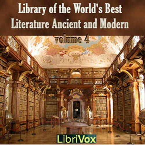 『Library of the World's Best Literature, Ancient and Modern, volume 04 by Various』のカバーアート
