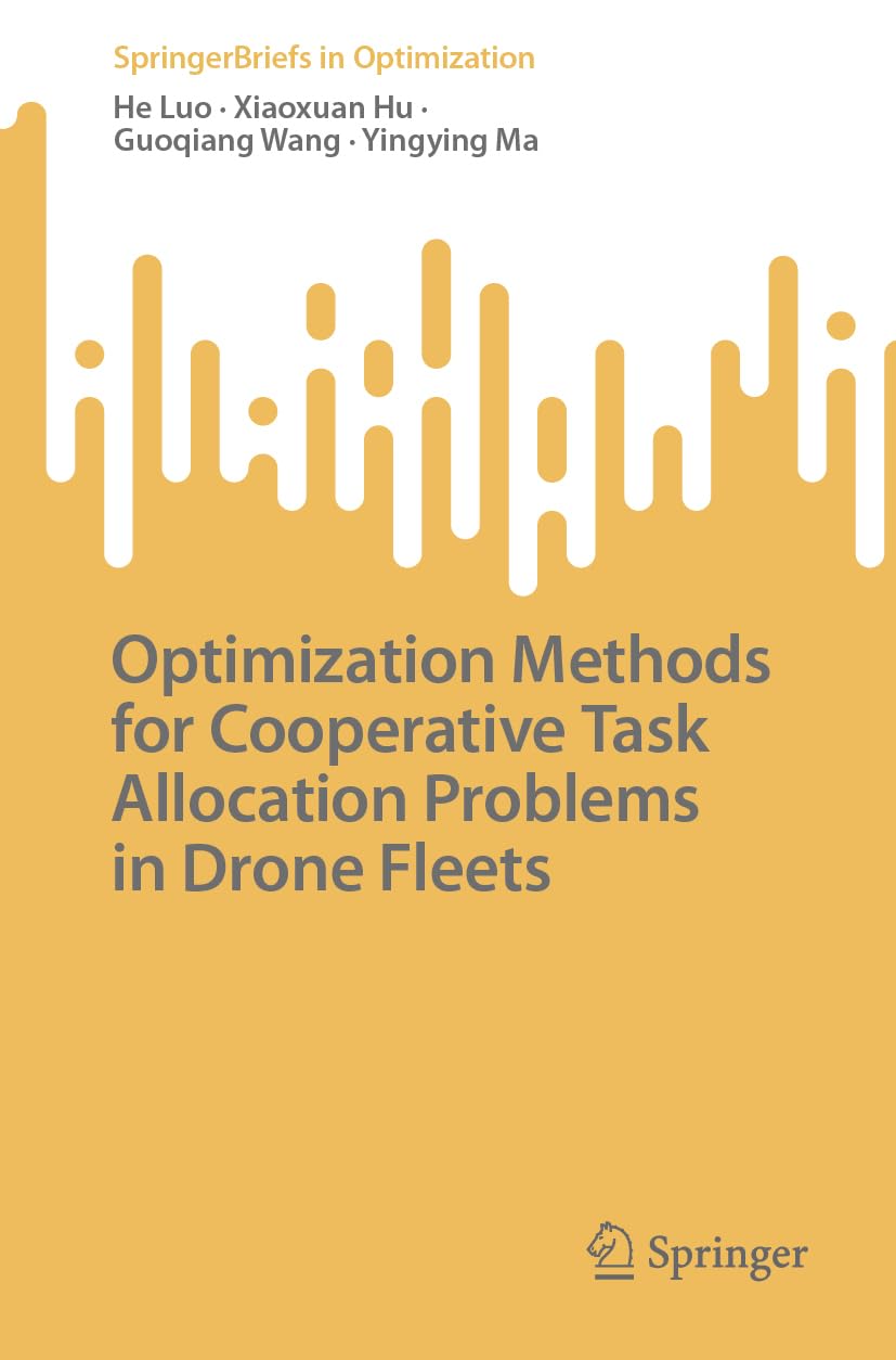 Optimization Methods for Cooperative Task Allocation Problems in Drone Fleets (SpringerBriefs in Optimization)
