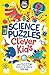 Produktbild Science Puzzles for Clever Kids: Over 100 STEM Puzzles to Exercise Your Mind (Buster Brain Games, Band 16)