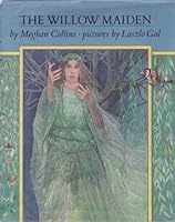 The Willow Maiden 0803702183 Book Cover