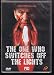 Produktbild The one who switches off the lights [IT Import]