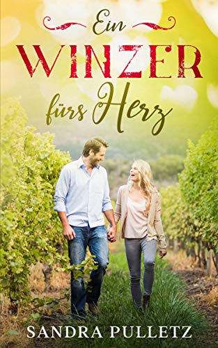 Ein Winzer fürs Herz