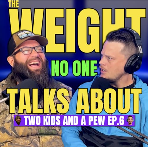 Page de couverture de The Weight No One Talks About | Two Kids and A Pew | Ep. 6