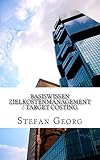 Basiswissen Zielkostenmanagement / Target Costing