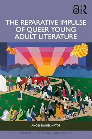 The Reparative Impulse of Queer Young Adult Literature (Children's Literature and Culture) book cover