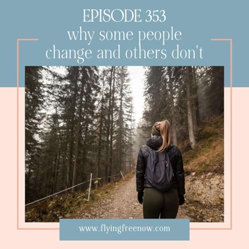 Why Some People Change and Others Don't [353]