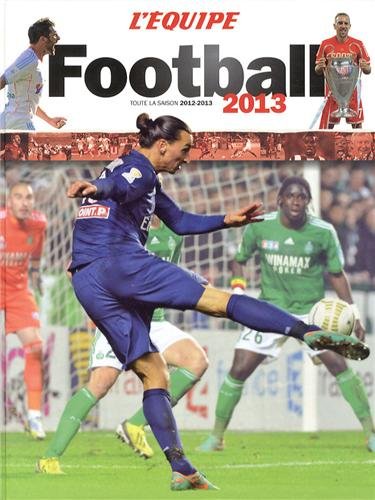 Télécharger L'Equipe Football 2013 Livre eBook France