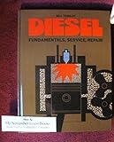 Diesel: Fundamentals, Service, Repair