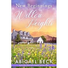 New Beginnings in Willow Heights Audiolibro Por Abigail Beck arte de portada