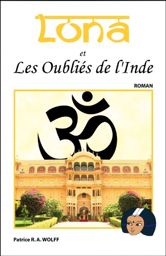 Télécharger Lona et les Oubliés de l'Inde PDF