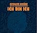 Produktbild Ich bin Ich: CD Standard Audio Format, Musikdarbietung/Musical/Oper