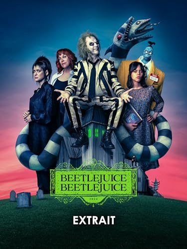 Beetlejuice Beetlejuice Extrait