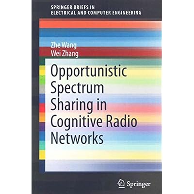 [(Opportunistic Spectrum Sharing in Cognitive Radio Networks)] [By (author) Zhen Wang ] published on