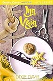 Inn Vain (Dusky Cove B&B Cozy Mysteries) (Volume 3)