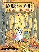 Mouse and Mole: A Perfect Halloween