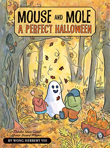 Mouse and Mole: A Perfect Halloween (A Mouse an... 0547551525 Book Cover