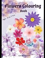 Flowers Colouring Book B0F6CXLJYC Book Cover