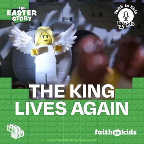 Brick by Brick Easter #3 The King Lives Again