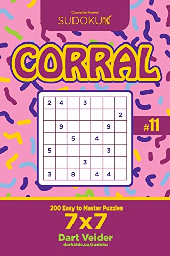 Sudoku Corral - 200 Easy to Master Puzzles 7x7 (Volume 11)