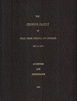 The Cropper family of Utah, Texas, Virginia, and England, 1500 to 1900 B0006F07X4 Book Cover