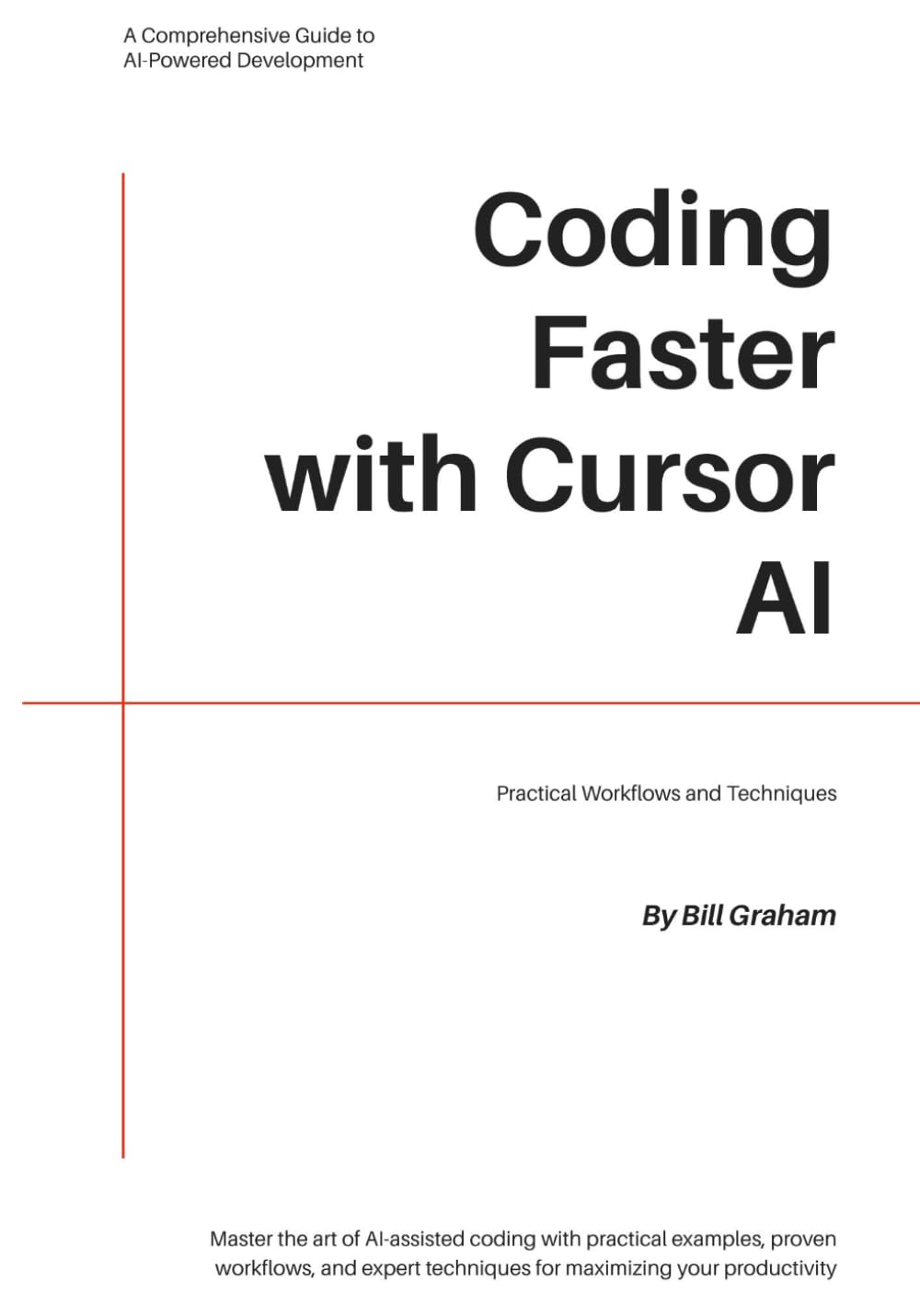 Coding Faster with Cursor AI: Practical Workflows and Techniques