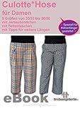 Culotte Damenhose Kellerfalten Hose - in 9 Größen 30/32 bis 56/58 - Nähanleitung mit Schnittmuster von firstloungeberlin: Schnittmuster zum Sofort-Download ... ausführlicher Nähanleitung für Damenhose