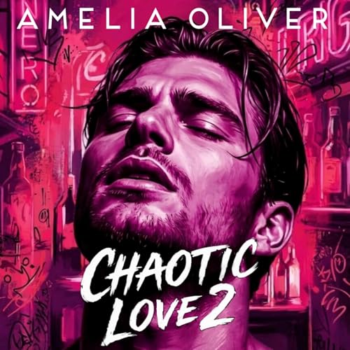 Chaotic Love 2 Audiolivro Por Amelia Oliver capa