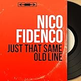  Just That Same Old Line (Mono Version)
